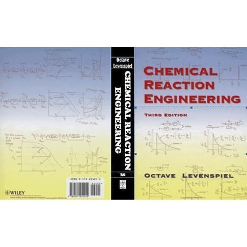 

Chemical Reaction Engineering, 3rd Edition Octave Levenspiel 1998