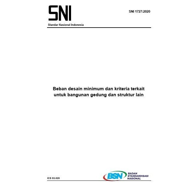 

SNI 1727:2020: Beban desain minimum & kriteria terkait untuk bangunan