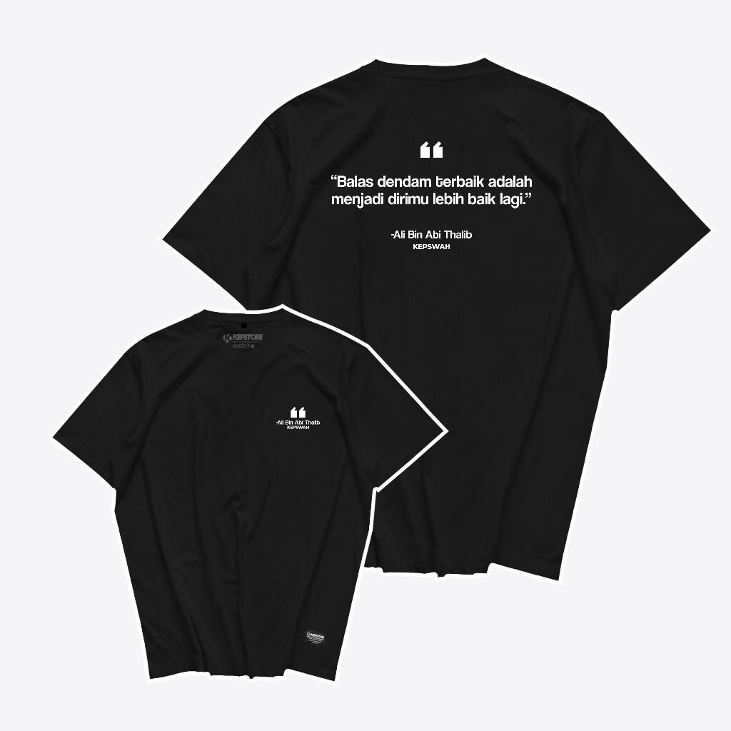Kaos Quotes Ali Bin Abi Thalib Versi 1 - Baju Dakwah Sahabat Nabi Muslim Pria Islami - Unisex