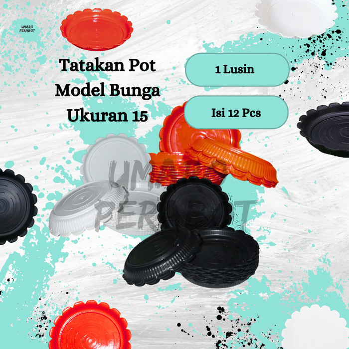 GROSIR 1 Lusin Tatakan Pot Model Bunga Ukuran 15 / Alas Pot / Alas Tawon / Pot Tanaman / Pot Bunga /