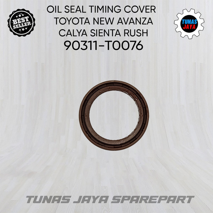 oil seal timing cover toyota new avanza calya sienta rush 90311-T0076