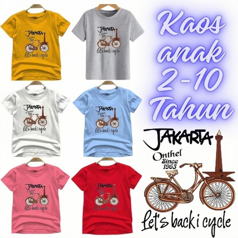 Kaos Anak Sepeda Jakarta ( 2-10 Tahun ) Untuk Cewek Cowok