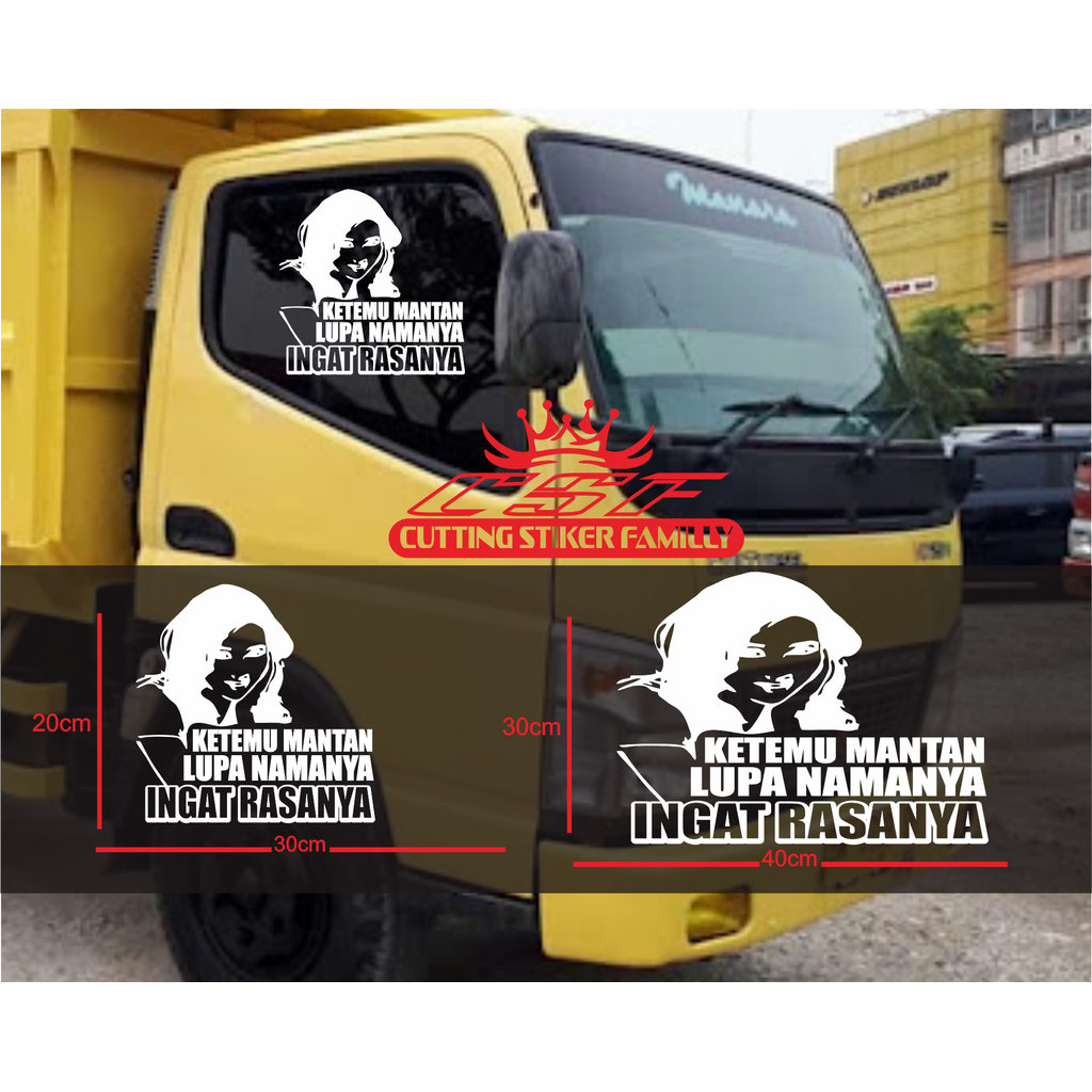 Stiker mobil kaca depan samping  KETEMU MANTAN LUPA NAMANYA INGAT RASANYA   cutting sticker  keren c