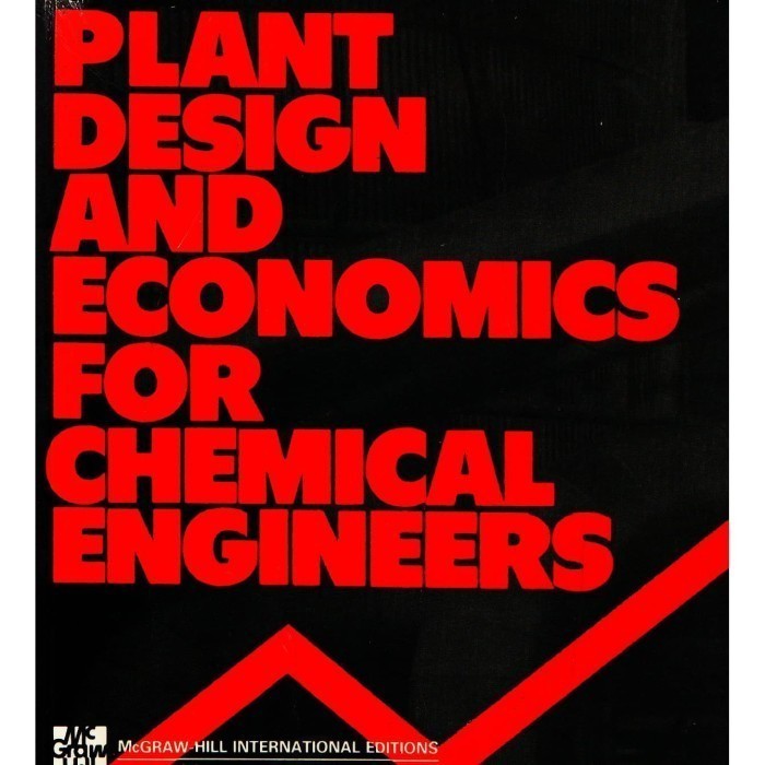 

Plant design and economics for chemical engineers McGraw-Hill ch
