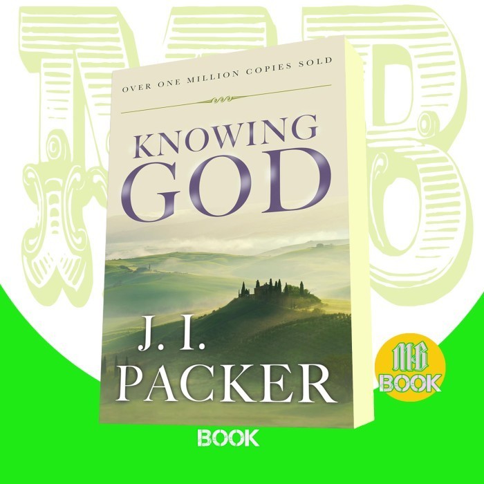 Knowing God J. I.Packer