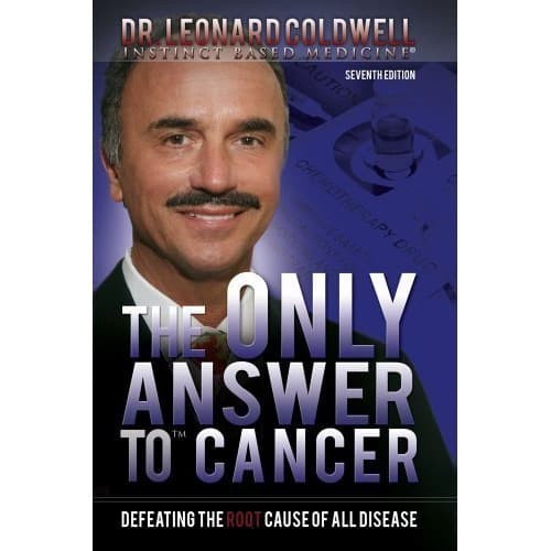 

The Only Answer to Cancer: Defeating the Root Cause of All Diseas