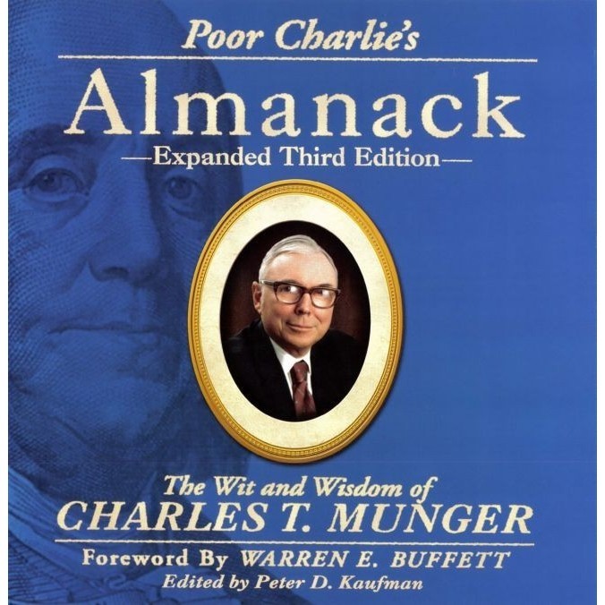 

Poor Charlie's Almanack: The Wit and Wisdom of Charles T. Munger, 3ed