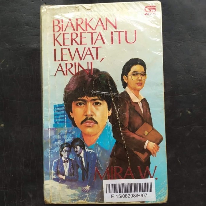 ORIGINAL BUKU BIARKAN KERETA ITU LEWAT ARINI MIRA W