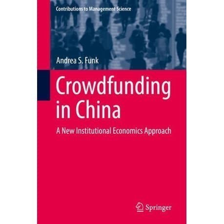 

Crowdfunding in China: A New Institutional Economics Approach Co