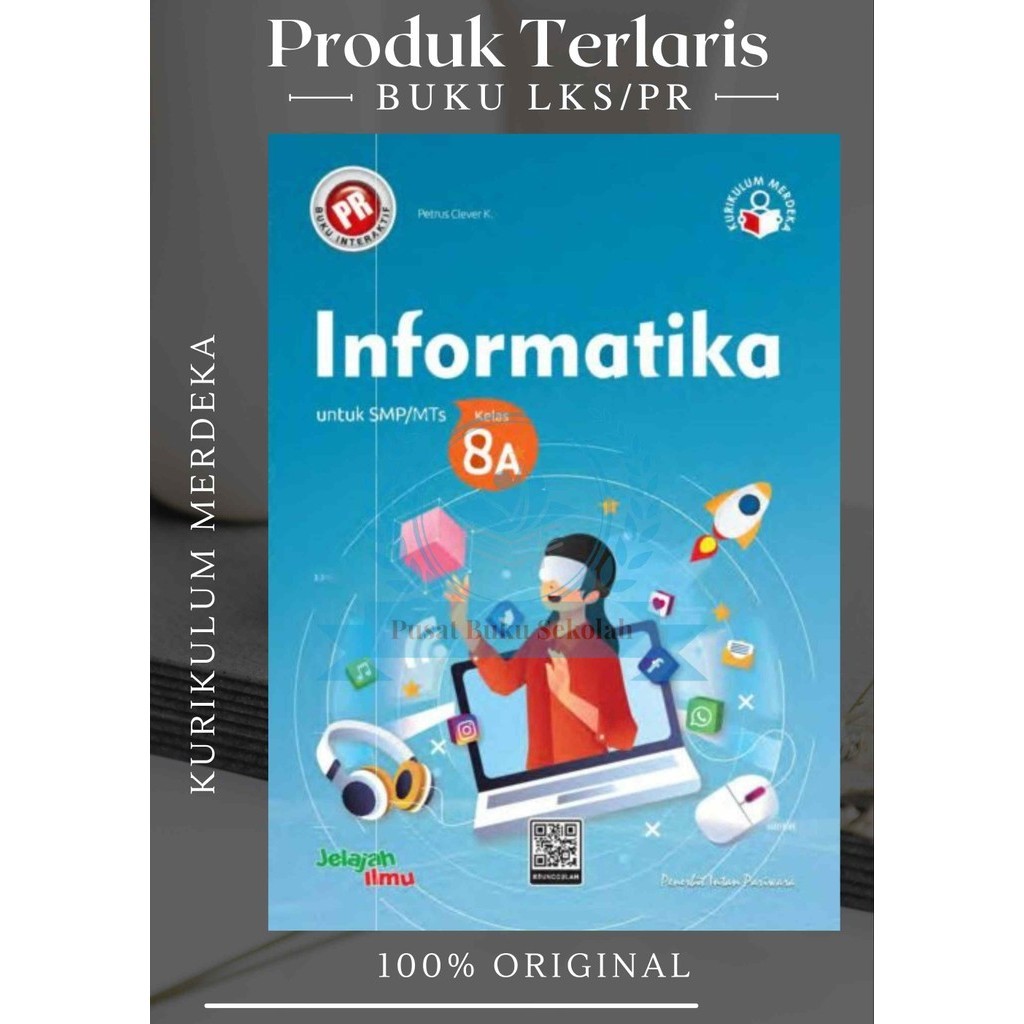 Buku Pr/Lks Informatika Kelas 8 SMP/MTS Semester 1 Kurikulum Merdeka Intan pariwara Tahun 2024 Terba