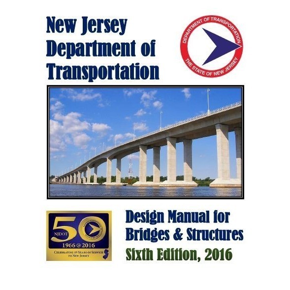 

Design Manual for Bridges and Structures Sixth Edition,2016,New Jersey