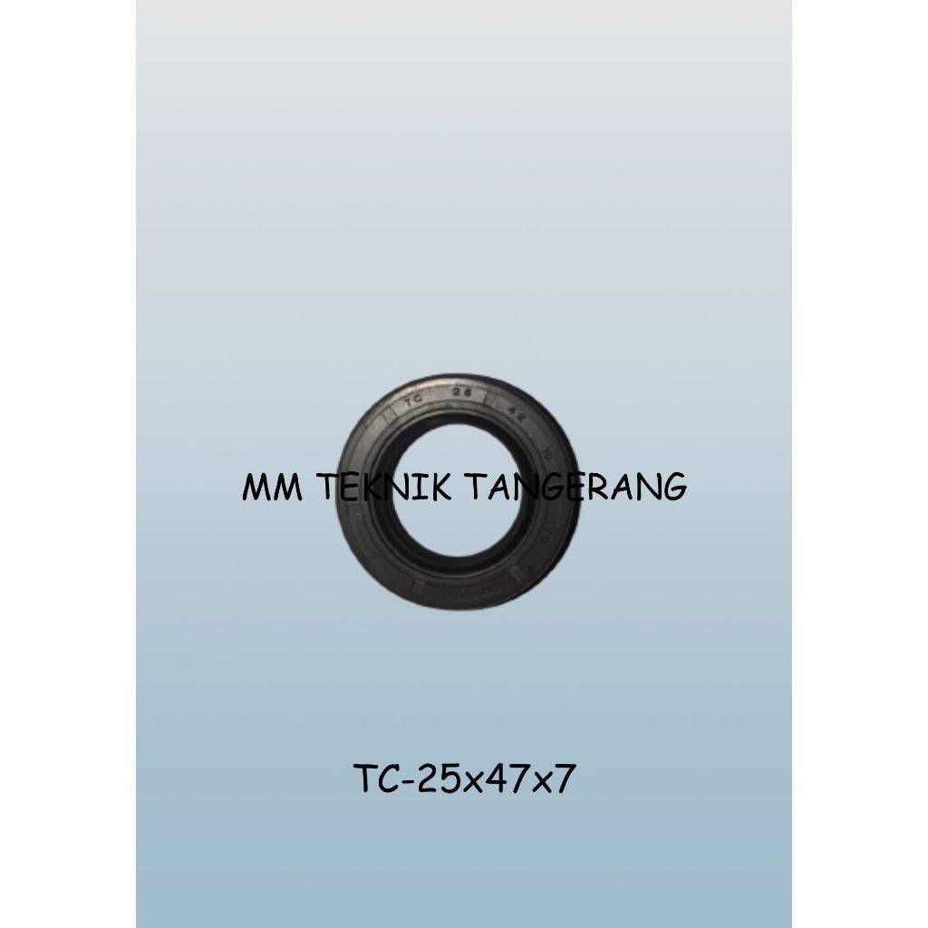 Oil seal TC 25x47x7 25 x 47 x 7 karet oli sil shock breaker 25 47 7