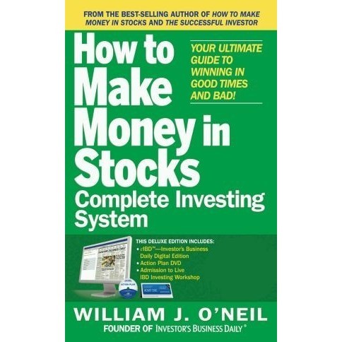 

How to Make Money in Stocks COMPLETE INVESTING SYSTEM, William ONeil