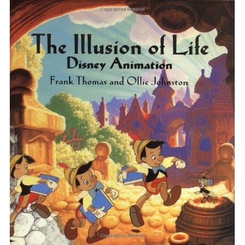 

The illusion of life: Disney animation, Frank Thomas, Ollie Johnston