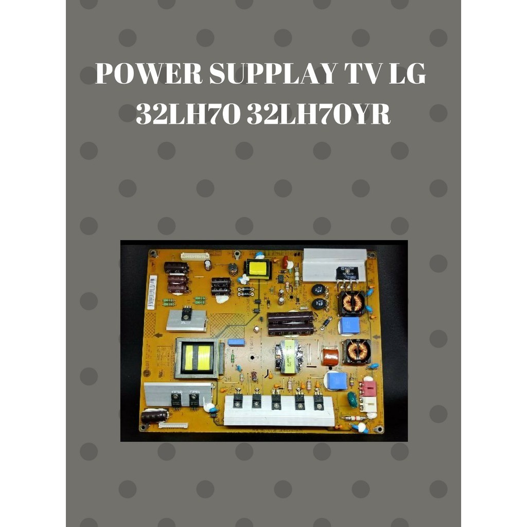POWER SUPPLAY TV LG MODEL 32LH70 / 32LH70YR