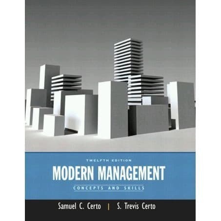 

Modern Management: Concepts and Skills (12th Edition) [12 ed.] Samue