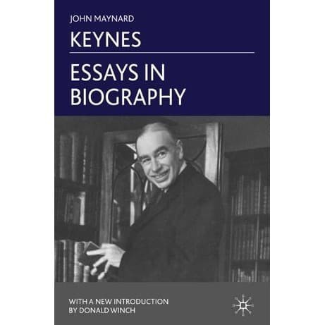 

Essays in Biography J. Keynes 2010 Palgrave Macmillan UK 9781