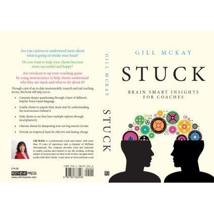 

STUCK: Brain smart insights for coaches Gill McKay Rethink Press