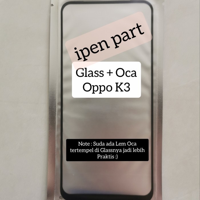 Glass Sudah Oca Oppo K3 Kaca Touchscreen LCD Layar Sentuh ip3mart