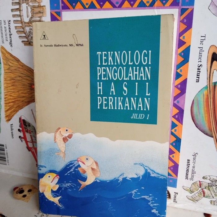Teknologi pengolahan hasil perikanan jilid 1