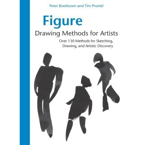 

Figure Drawing Methods for Artists: Over 130 Methods for Sketching, ..