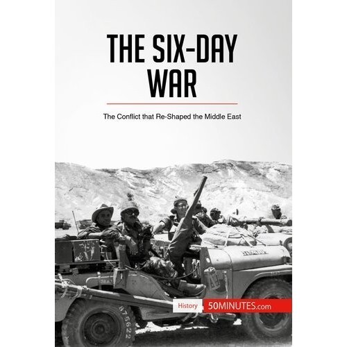 

The Six Day War 50Minutes.com 2016 50Minutes