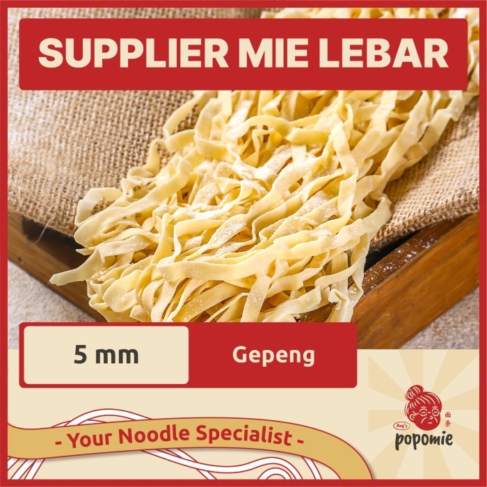 

Mee Pok Mie Lebar Mie Kasar Mie Gepeng Mie Besar Mie Kwetiau Mie Telur