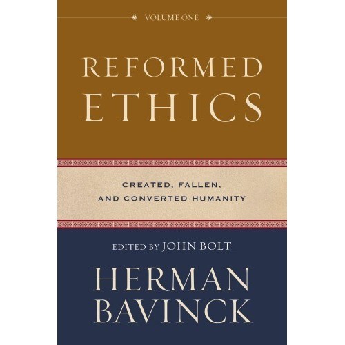 

Reformed Ethics, Volume 1: Created, Fallen, and.. Herman Bavinck