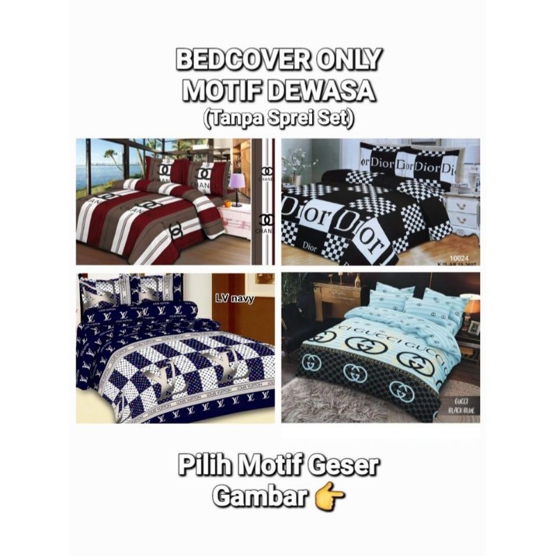 BEDCOVER ONLY MOTIF DEWASA Bedcover Only GLAMOUR Murah || Bedcover Only Louis Vuiton / Gucci / Dior 