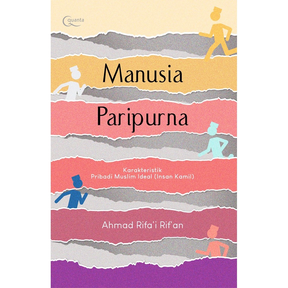 * Manusia Paripurna: Karakteristik Pribadi Muslim Ideal (Insan Kamil)