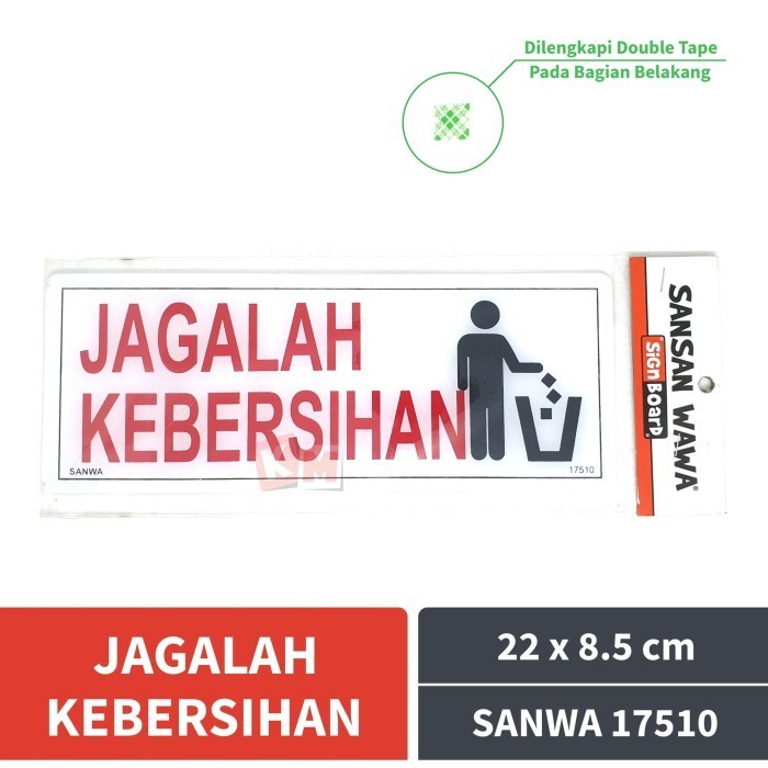

Sign Board Acrylic Jagalah Kebersihan Sansan Wawa SANWA 17510
