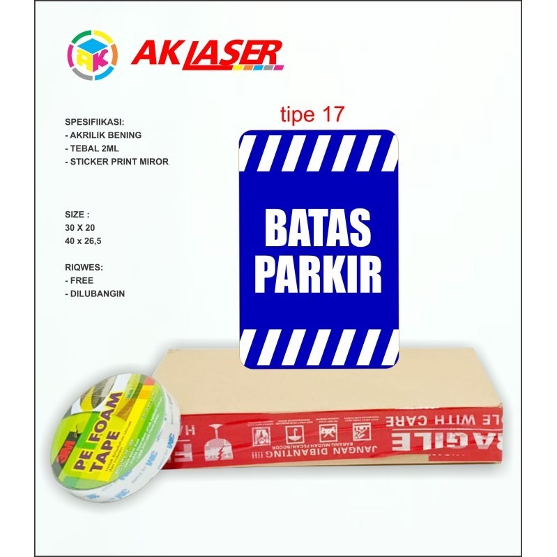 

AKRILIK SIGN BATAS PARKIR RAMBU RAMBU TIPE 17 - 30 X 20