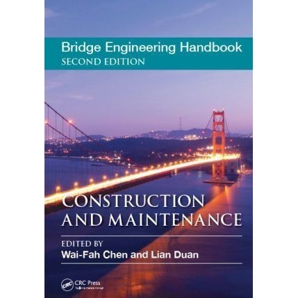 

Bridge Engineering Handbook,2e Construction & Maintenance,Wai-Fah Chen
