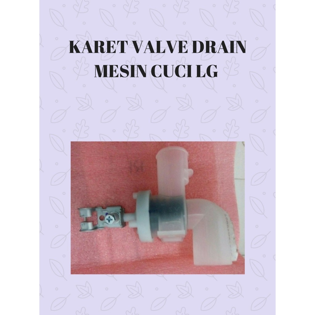 KARET VALVE DRAIN PEMBUANGAN AIR MESIN CUCI LG 1 TABUNG KOMPATIBEL SEMUA MODEL LG