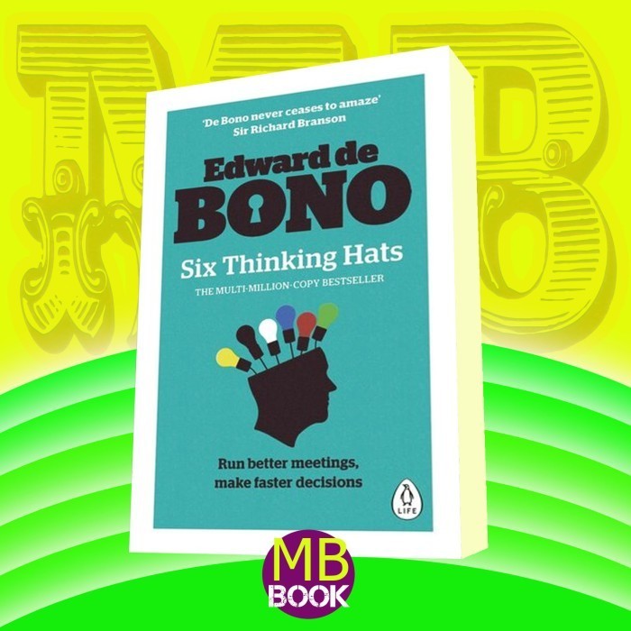 Six Thinking Hats Edward de Bono