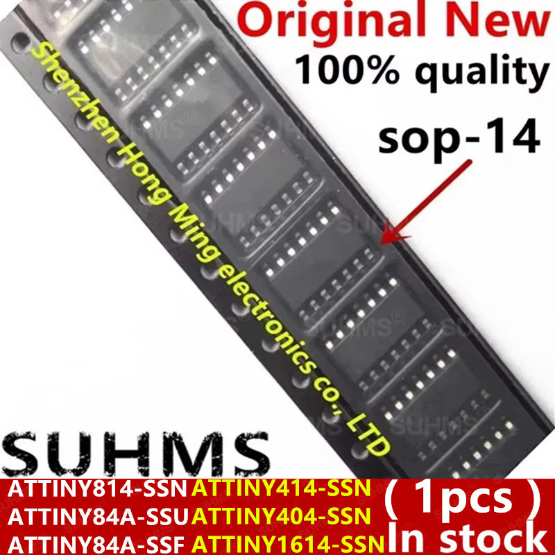 (1piece)100% New ATTINY84A-SSU ATTINY84A-SSF ATTINY414-SSN ATTINY404-SSN ATTINY814-SSN ATTINY1614-SS