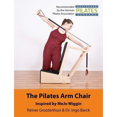

The Pilates Arm Chair: The 42 most effective exercises - The Pilates
