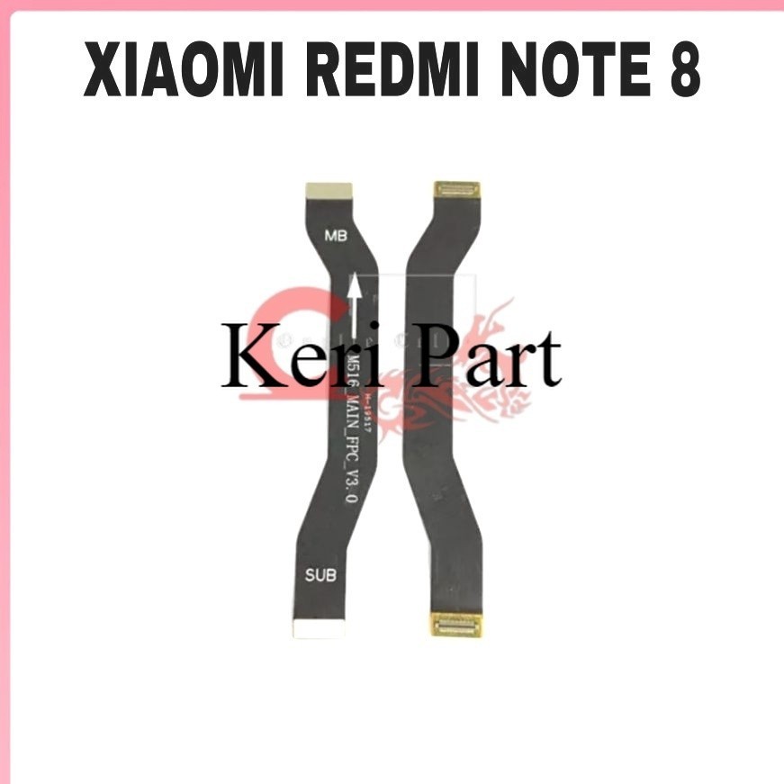 ORIGINAL FLEXIBLE BOARD XIAOMI REDMI NOTE 8 / FLEXIBEL MAIN BOARD REDMI NOTE 8 NO GARANSI