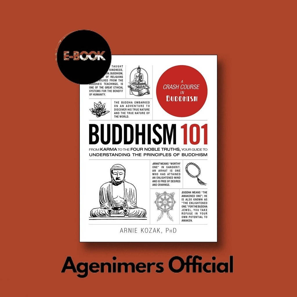 

Buddhism 101 - From Karma to the Four Noble - Arnie Kozak