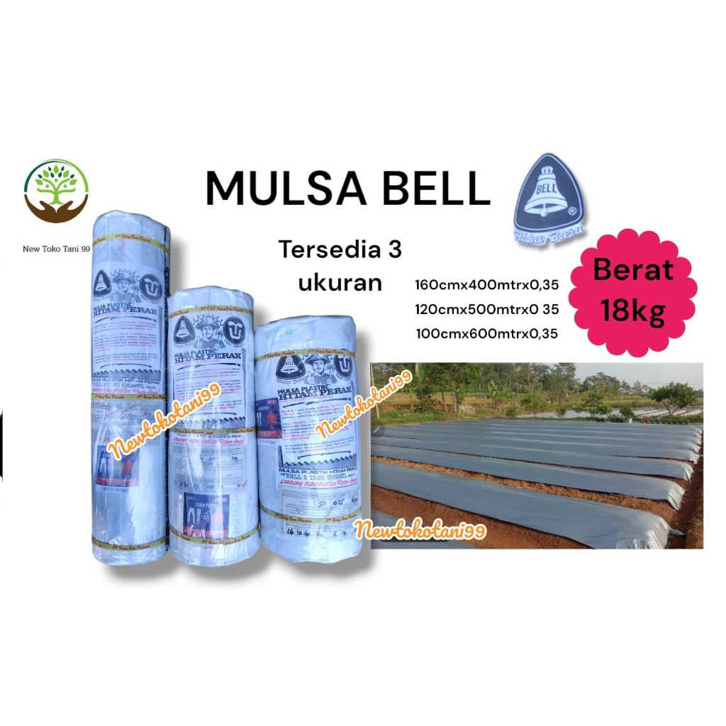 Mulsa BELL 50 ,60, 80 / mulsa 100cm, 120cm, 160cm merek BELL tebal 035, kualitas nomer 1. penuitup t