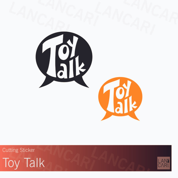 

Sticker Toytalk Toy Talk Vinyl cut Stiker oracal