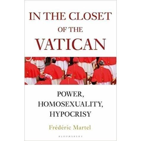 

In the Closet of the Vatican: Power, Homosexuality, Hypocrisy