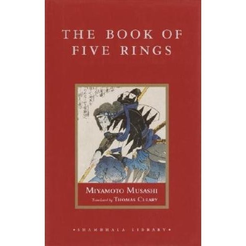 

Miyamoto Musashi's The book of five rings a modern day interpretation