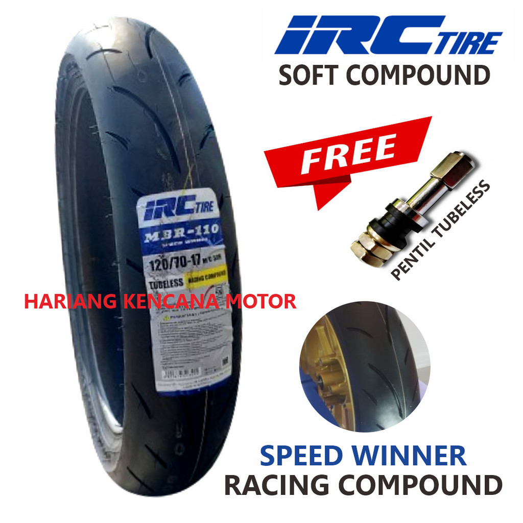 IRC MBR 110 120/70-17 Speed Winner Ban Racing Soft Compound Tubeless Motor Sport Ring 17