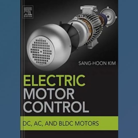 Buku Electric Motor Control DC, AC, and BLDC Motors