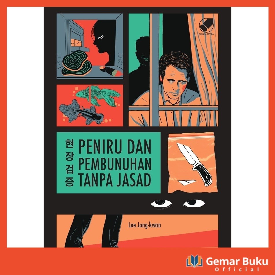 NOVEL PENIRU DAN PEMBUNUHAN TANPA JASAD by Lee Jong Kwan - GEMARBUKU