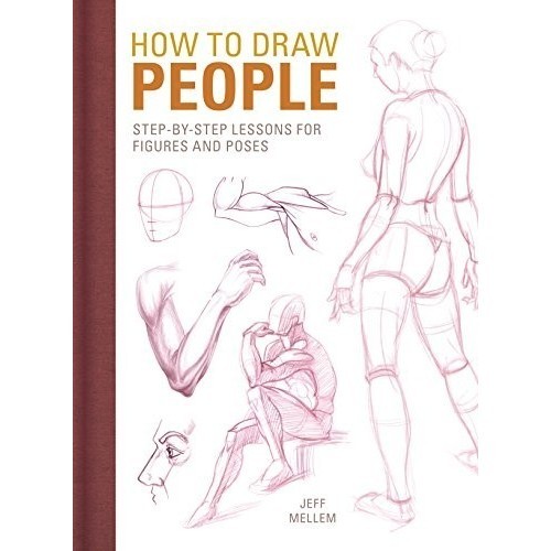 

How to Draw People: Step-by-Step Lessons for Figures.. Jeff Mellem