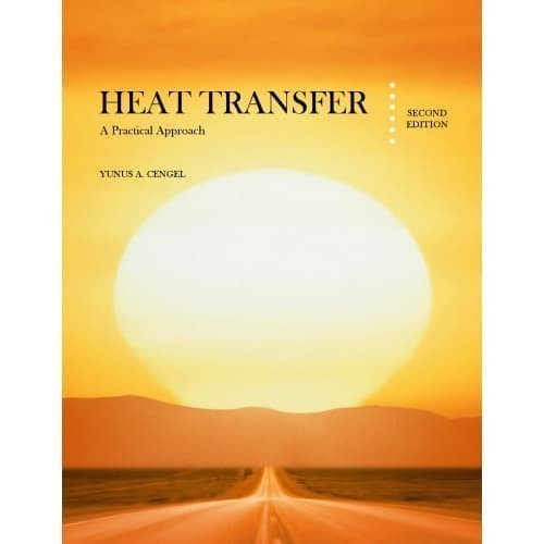 

Heat Transfer: A Practical Approach Yunus A. ├çengel 2002 McG