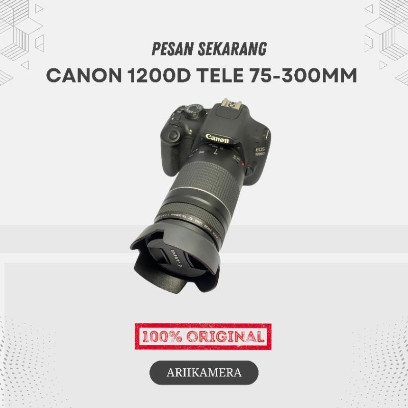 CAMERA CANON 1200D PAKET FOTO BOLA LENSA TELE 75-300MM PAKET HEMAT