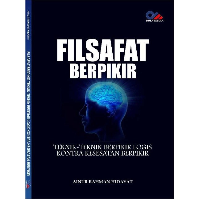 

[EB-1673] Filsafat Berpikir: Teknik-Teknik Berpikir Logis Kontra Kesesatan Berpikir - PDF